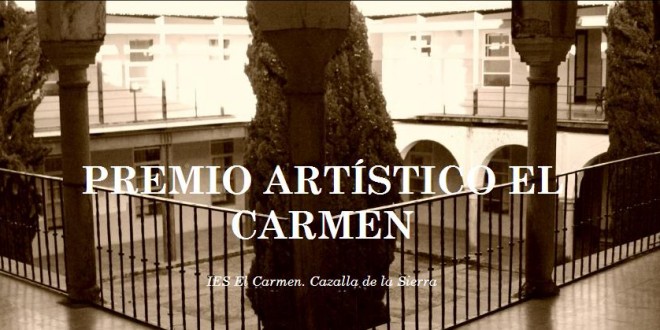 El IES El Carmen convoca la III Edición de su Premio Artístico
