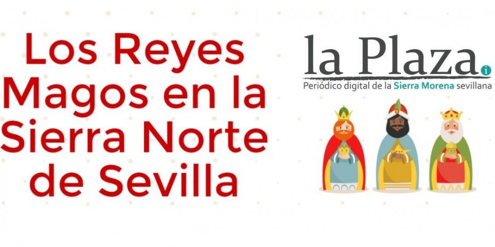 Horarios, itinerarios y novedades de las Cabalgatas de Reyes Magos en la Sierra Norte de Sevilla
