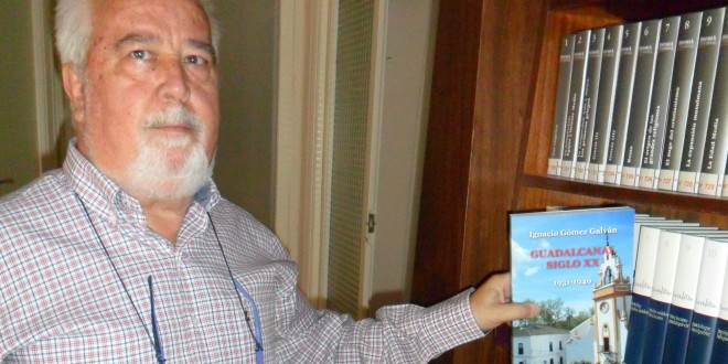 Ignacio Gómez indaga en la historia de Guadalcanal del 1931 al 1940 en su nuevo libro Ignacio Gómez indaga en la historia de Guadalcanal del 1931 al 1940 en su nuevo libro